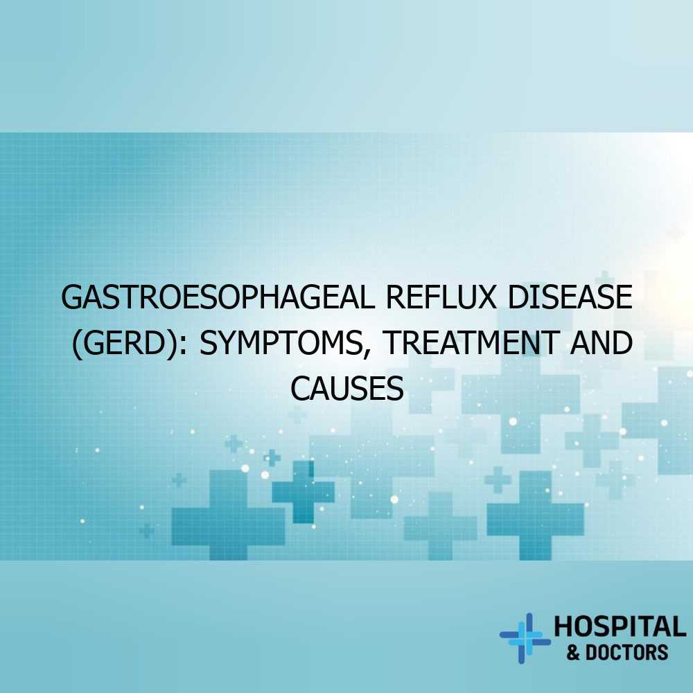 Gastroesophageal Reflux Disease Gerd Symptoms Treatment And Causes